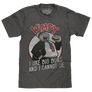 Wimpy I Like Big Buns T-Shirt - Gray