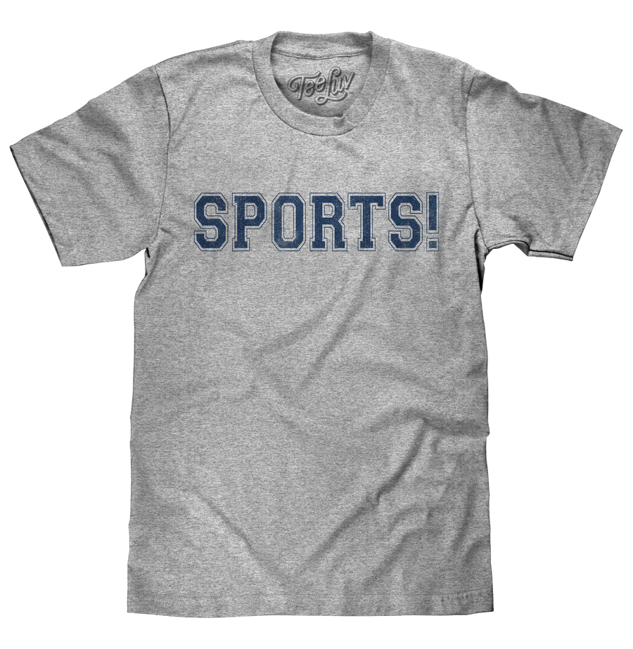 SPORTS! T-Shirt - Gray