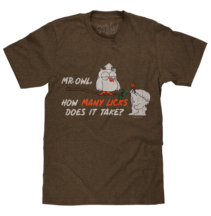 Mr Owl How Many Licks Does It Take Tootsie Roll Pop Candy T-Shirt - Heather Brown