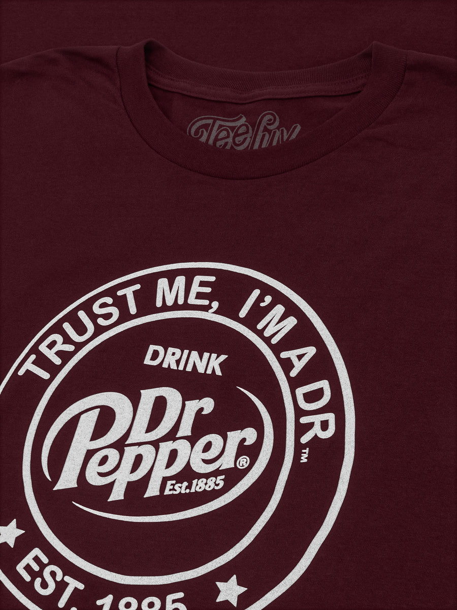 Dr Pepper Trust Me I'm A Dr Est 1885 Soda Pop Logo T-Shirt - Burgundy