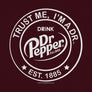 Dr Pepper Trust Me I'm A Dr Est 1885 Soda Pop Logo T-Shirt - Burgundy