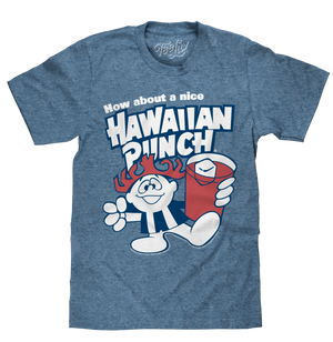 How About a Nice Hawaiian Punch Retro Punchy T-Shirt - Cabo Blue