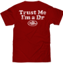 Dr Pepper Trust Me I'm a Doctor T-Shirt - Cardinal Red